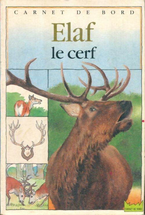 Livrenpoche : Elaf le cerf - Christine Lazier - Livre