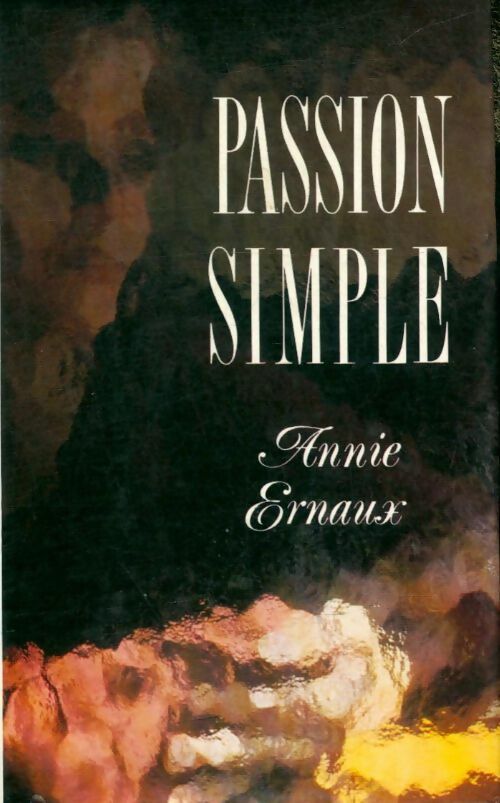 Livrenpoche : Passion simple - Ernaux Annie - Livre