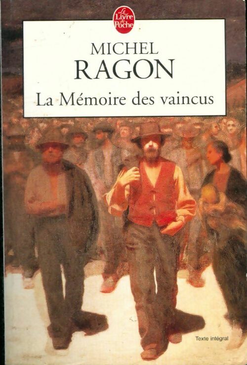 Livrenpoche : La mémoire des vaincus - Michel Ragon - Livre