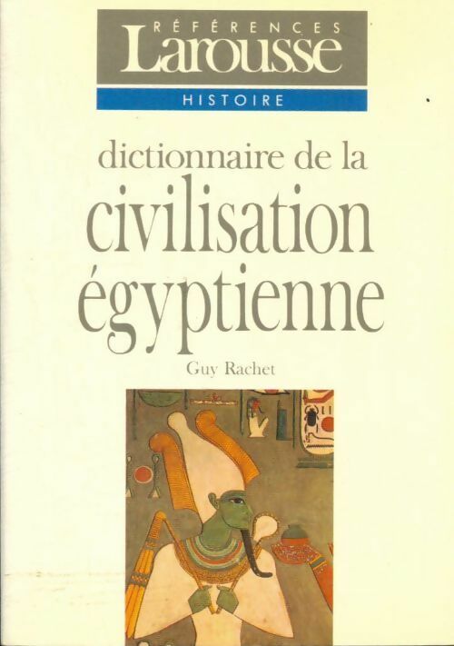 Livrenpoche : Dict. Civilis. Egyptienne ref - Guy Rachet - Livre