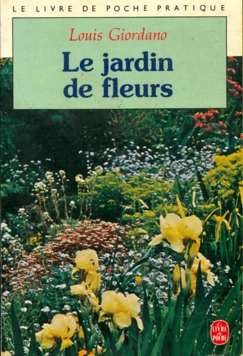 Livrenpoche : Le jardin de fleurs - Louis Giordano - Livre