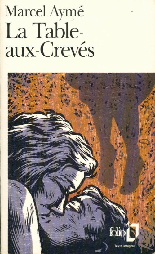 Livrenpoche : La table-aux-crevés - Marcel Aymé - Livre