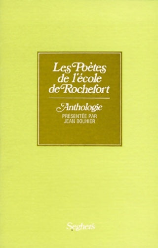 Livrenpoche : Les poètes de l'école de rochefort - Bouhier Et Bouhier - Livre