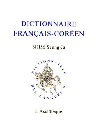 Livrenpoche : Dictionnaire français-coréen - Seung-ja Shim - Livre