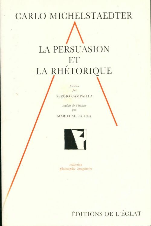 Livrenpoche : La persuasion et la rhétorique - Carlo Michelstaedter - Livre