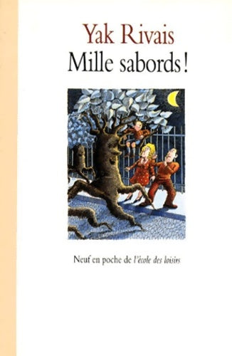 Livrenpoche : Mille sabords ! - Yak Rivais - Livre