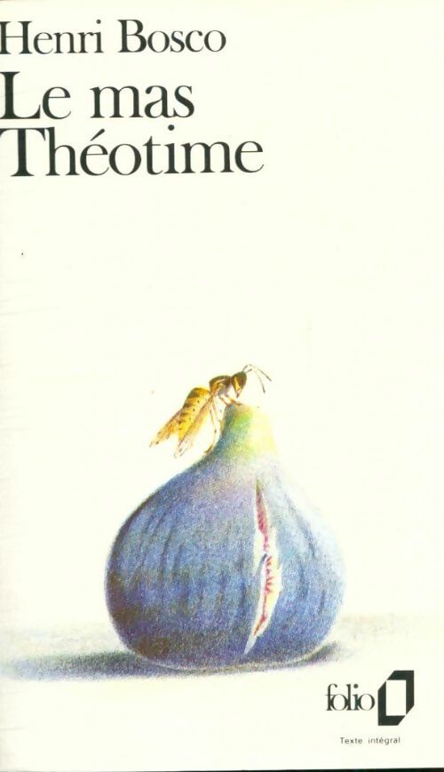 Livrenpoche : Le mas Théotime - Henri Bosco - Livre