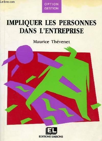 Livrenpoche : Impliquer les personnes dans l'entreprise - Thevenet - Livre