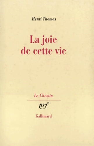 Livrenpoche : La joie de cette vie - Henri Thomas - Livre