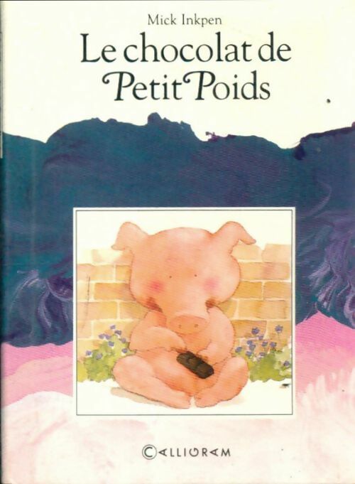 Livrenpoche : Le chocolat de petit poids - Mick Inkpen - Livre