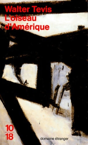Livrenpoche : L'oiseau d'Amérique - Walter Tevis - Livre