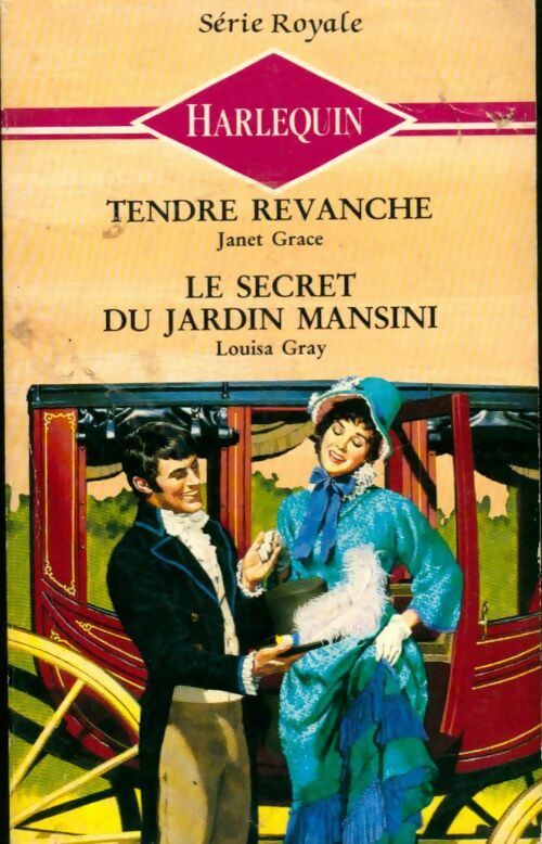 Livrenpoche : Tendre revanche / Le secret du jardin Mansini - Janet Grace, Louisa Gray - Livre