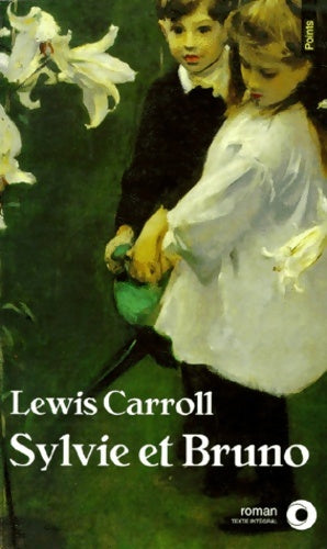 Livrenpoche : Sylvie et Bruno - Lewis Carroll - Livre