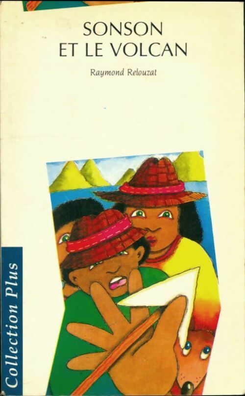 Livrenpoche : Sonson et le volcan - Raymonde Relouzat - Livre