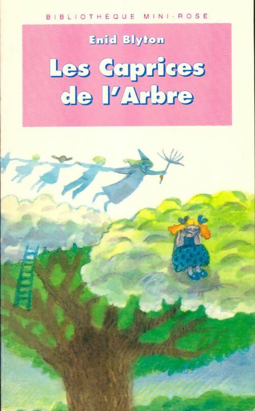 Livrenpoche : Les caprices de l'arbre - Enid Blyton - Livre