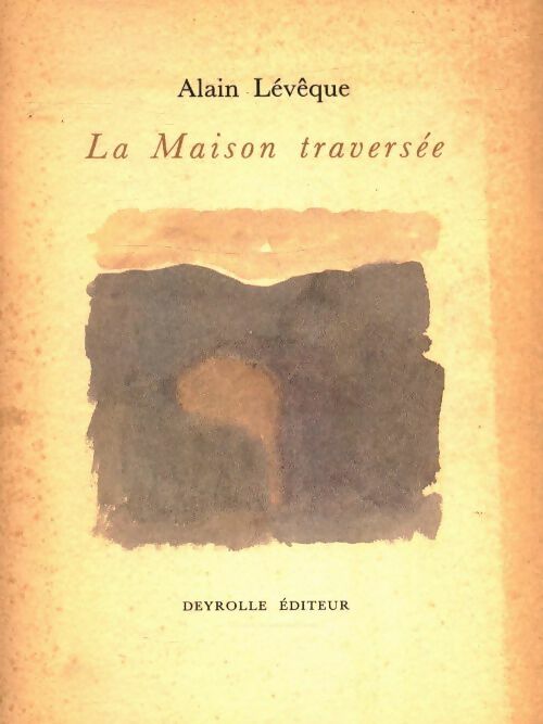 Livrenpoche : La maison traversée - Alain Lévêque - Livre