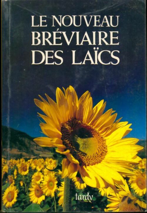Livrenpoche : Le Nouveau Bréviaire des laïcs - Isabelle-Marie Brault - Livre