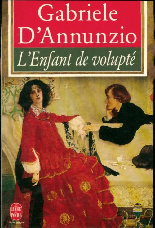 Livrenpoche : L'enfant de volupté - Gabriele D'Annunzio - Livre