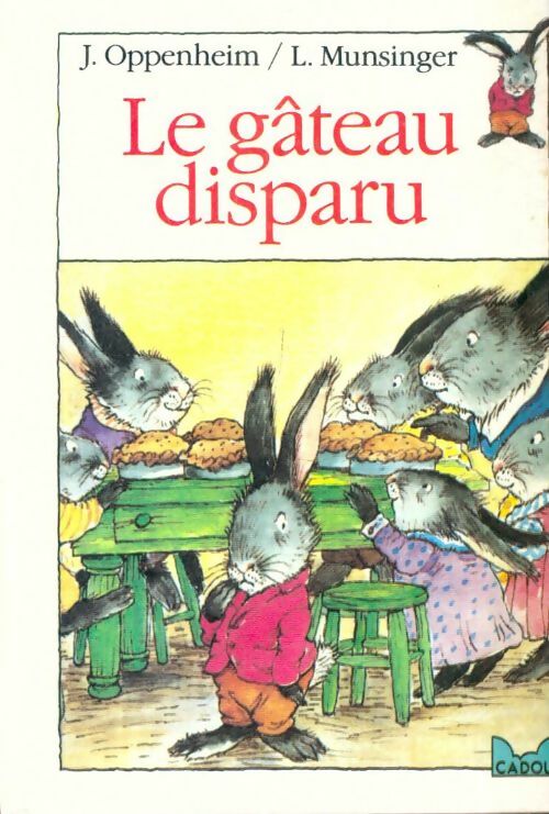 Livrenpoche : Le gâteau disparu - Oppenheim-J Munsinger-L - Livre