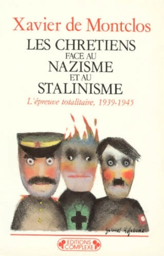 Livrenpoche : Les chrétiens face au nazisme et au stalinisme. L'épreuve totalitaire 1939-1945 - Xavier De Montclos - Livre