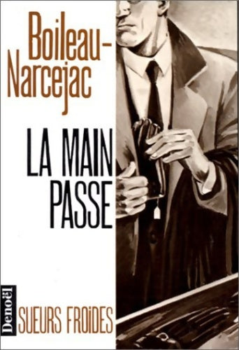 Livrenpoche : La main passe - Boileau-narcejac - Livre