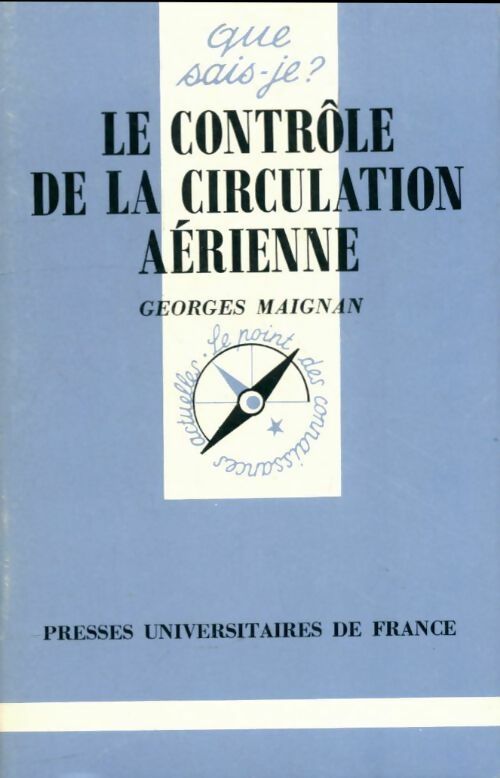 Le contrôle de la circulation aérienne - Georges Maignan - Livre