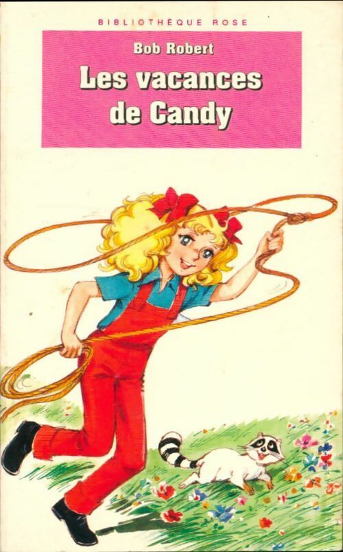 Livrenpoche : Les vacances de Candy - Robert B., Robert B. - Livre