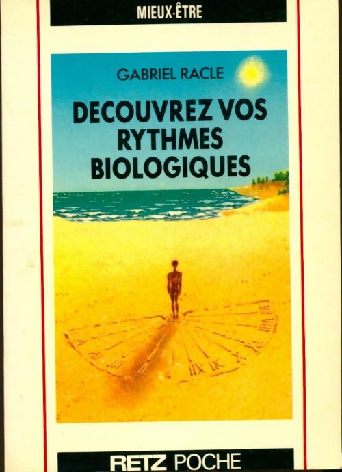 Livrenpoche : Découvrez vos rythmes biologiques - Gabriel Racle - Livre