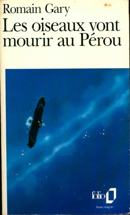 Livrenpoche : Les oiseaux vont mourir au Pérou - Romain Gary - Livre