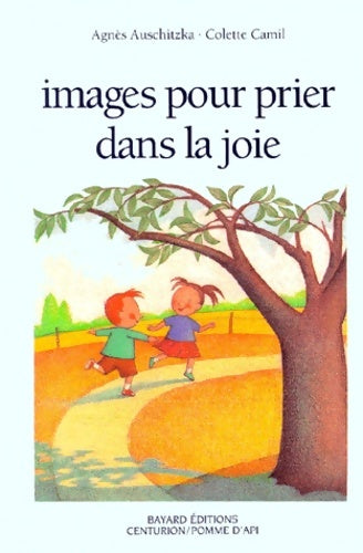 Livrenpoche : Images pour prier dans la joie - Agnès Auschitzka - Livre