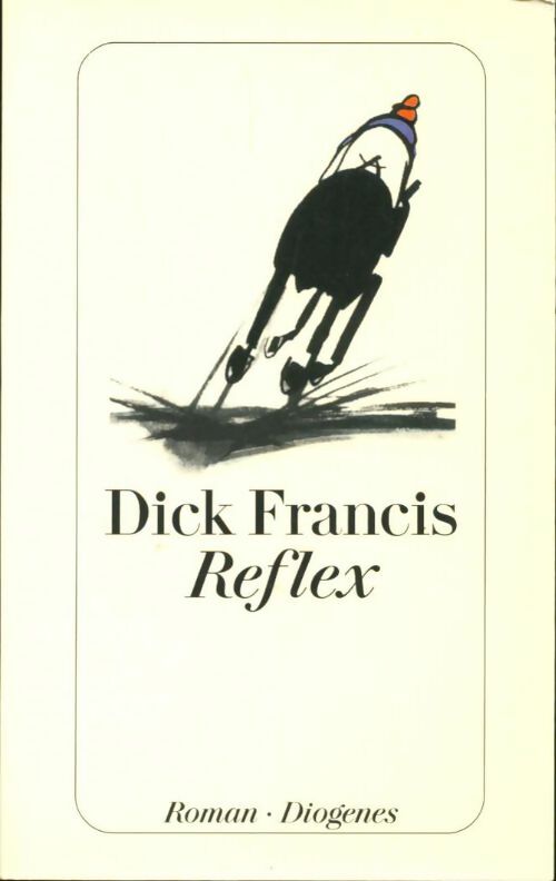 Livrenpoche : Reflex - Dick Francis - Livre