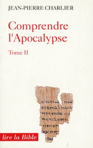 Livrenpoche : Comprendre l'apocalypse ii - Jean-Pierre Charlier - Livre