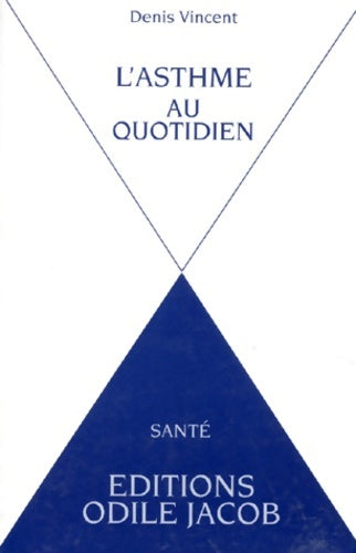 Livrenpoche : L'asthme au quotidien - Denis Vincent - Livre