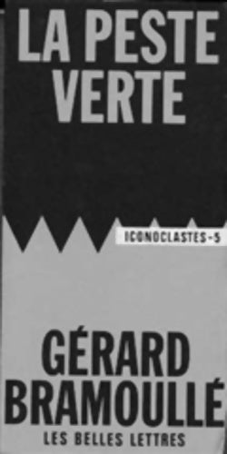 Livrenpoche : La peste verte - Gérard Bramoullé - Livre