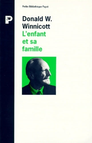 Livrenpoche : Petite bibliothèque payot - Donald Winnicott - Livre