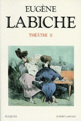 Livrenpoche : Théâtre Tome II - Eugène Labiche - Livre
