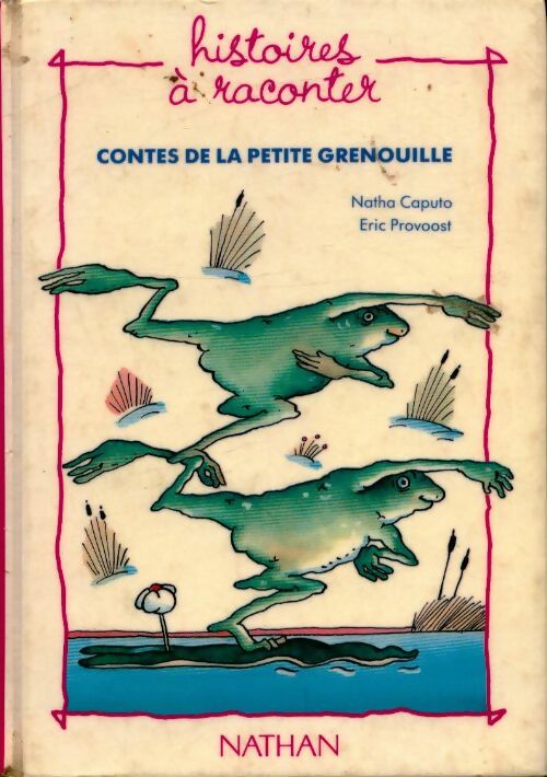 Livrenpoche : Contes de la petite grenouille - Natha Caputo - Livre
