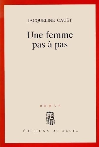 Livrenpoche : Une femme pas à pas - Cauet - Livre