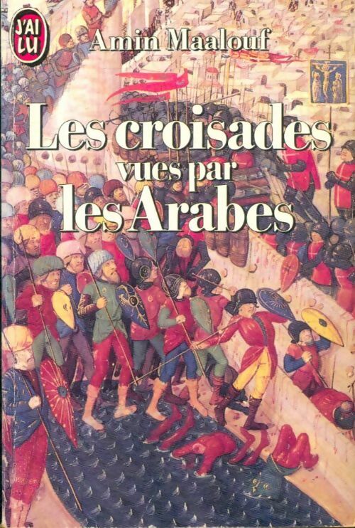 Livrenpoche : Les croisades vues par les arabes - Amin Maalouf - Livre