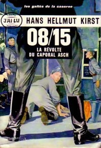 Livrenpoche : 08/15 La révolte du caporal Asch - Hans Hellmut Kirst - Livre