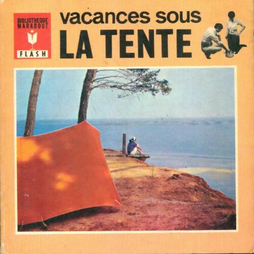 Livrenpoche : Vacances sous la tente - René Jean; Drouillon - Livre