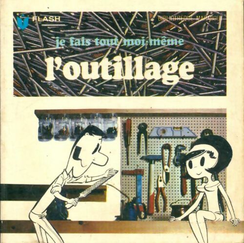 Livrenpoche : Je fais tout moi-même : L'outillage - Jean Ramier - Livre