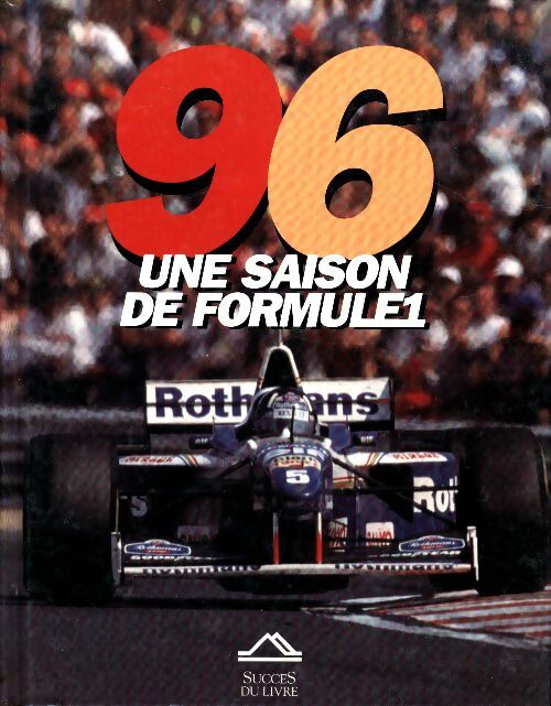Livrenpoche : 96, une saison de Formule 1 - Collectif - Livre
