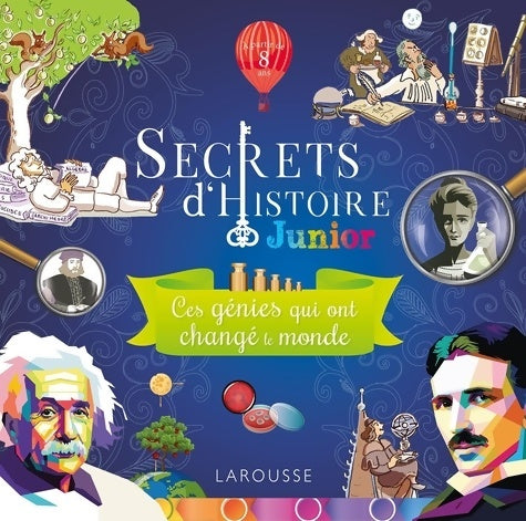 Livrenpoche : Secrets d'histoire junior - ces génies qui ont changé le monde - Collectif - Livre