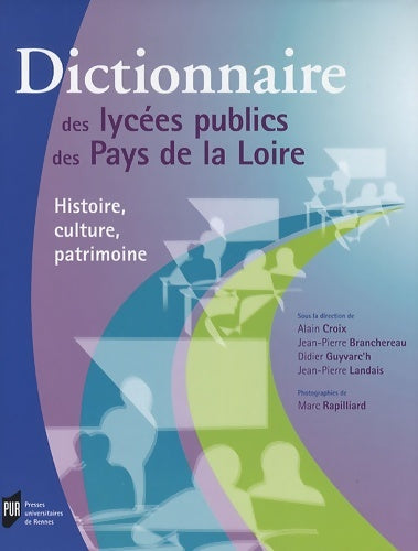 Livrenpoche : Dictionnaire des lycées des pays de la Loire - Croix - Livre