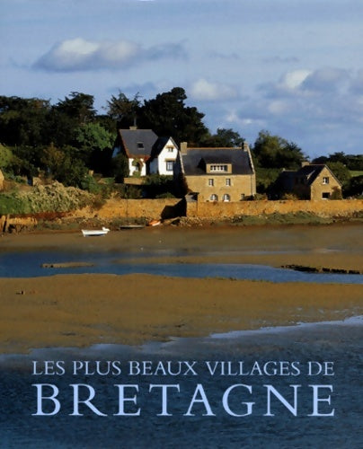 Livrenpoche : Les plus beaux villages de Bretagne - James Bentley - Livre