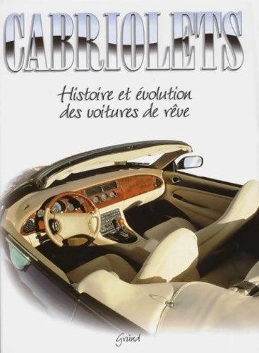 Livrenpoche : Cabriolets. Histoire et évolution des voitures de rêve - Giuseppe Guzzardi - Livre
