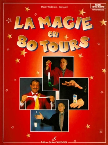Livrenpoche : La magie en 80 Tours - Daniel Vuittenez - Livre