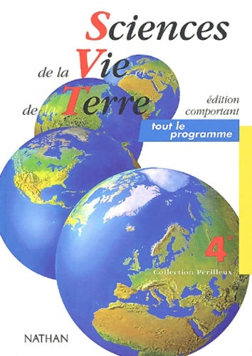 Livrenpoche : Sciences de la vie et de la terre 4e élève tout le programme 1998 - Perilleux - Livre