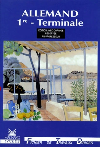 Livrenpoche : Allemand 1re terminale. Edition avec corrigé réservée aux professeurs - M. De La Vieuville - Livre